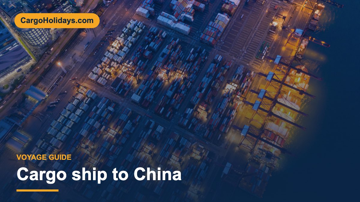 Cargo ship to China – CargoHolidays guide