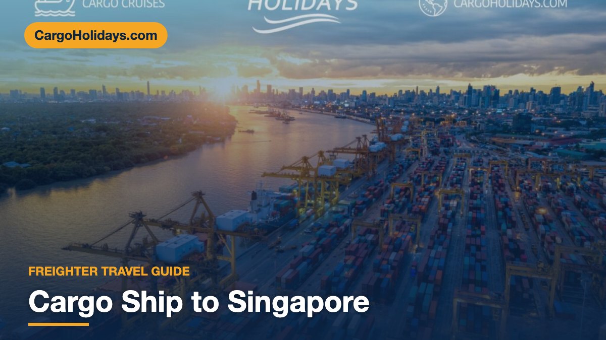 Cargo Ship to Singapore: Freighter Travel from Europe to Asia (2026 Guide)