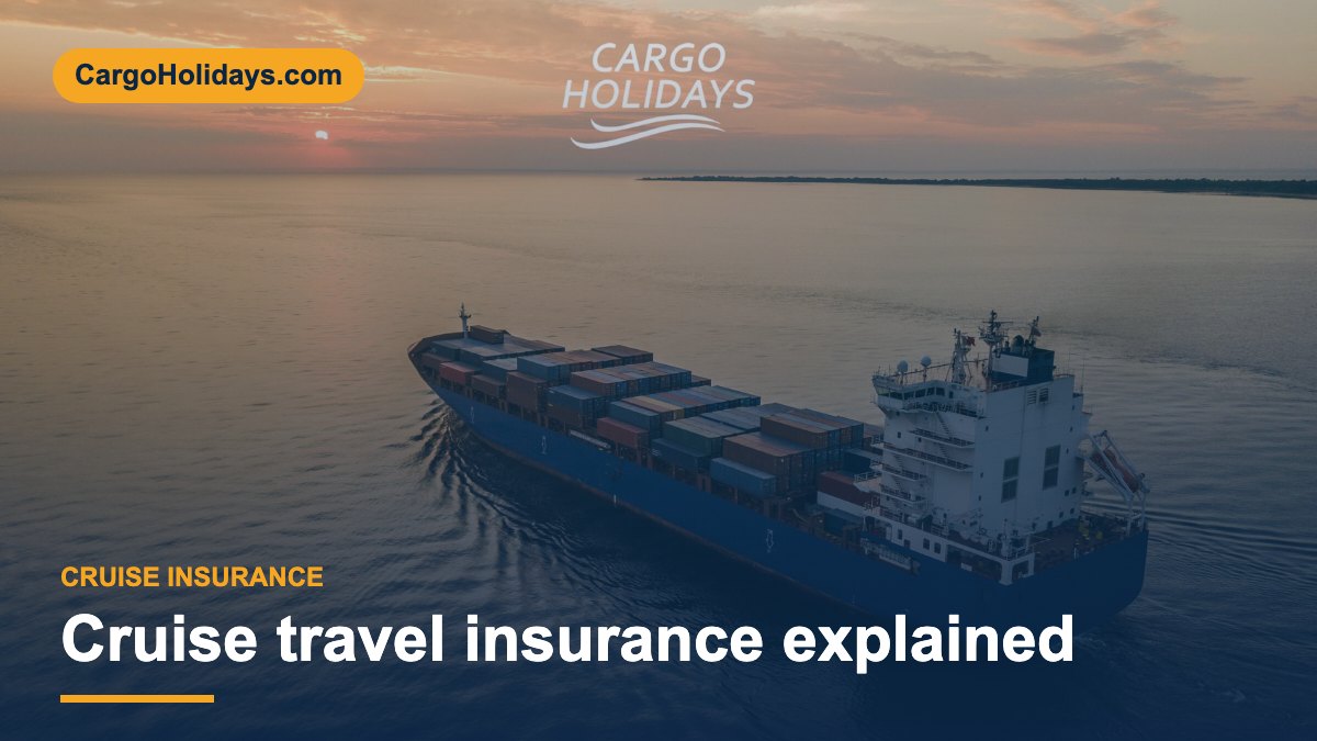 Cruise travel insurance explained – CargoHolidays guide