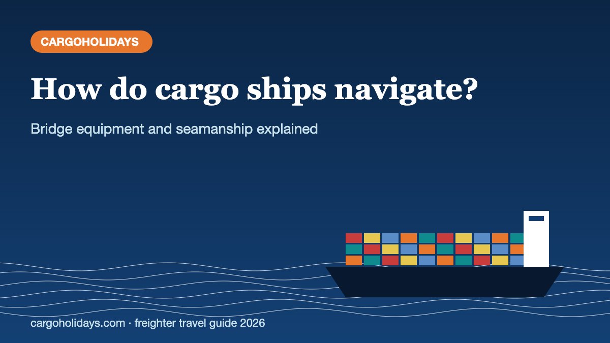 How do cargo ships navigate – CargoHolidays guide
