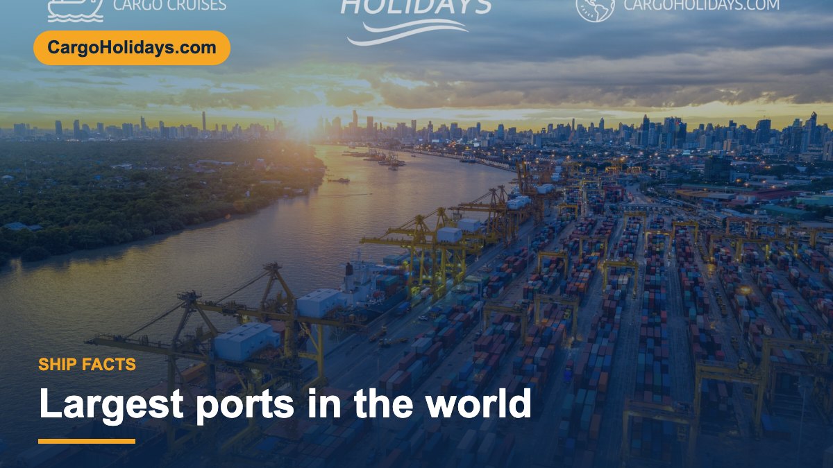 Die größten Häfen der Welt – CargoHolidays-Ratgeber