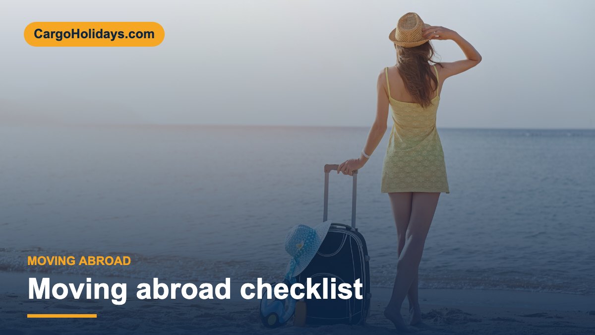 Checkliste für den Umzug ins Ausland – Leitfaden von CargoHolidays
