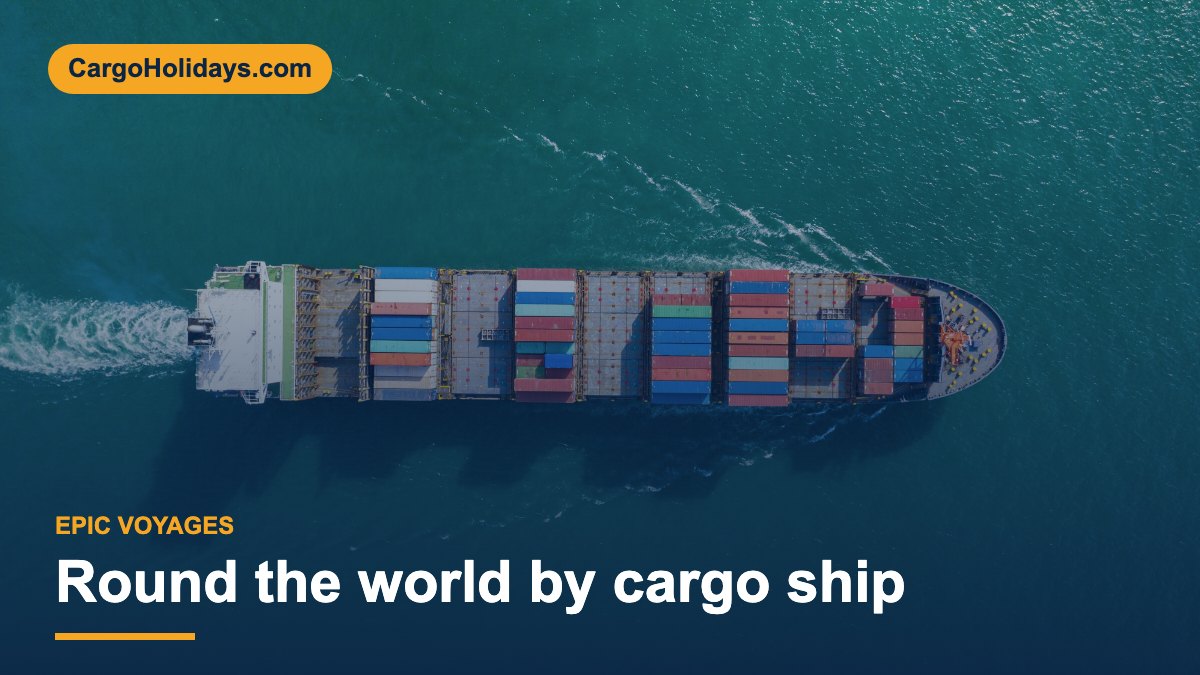 Le tour du monde en cargo – Guide CargoHolidays