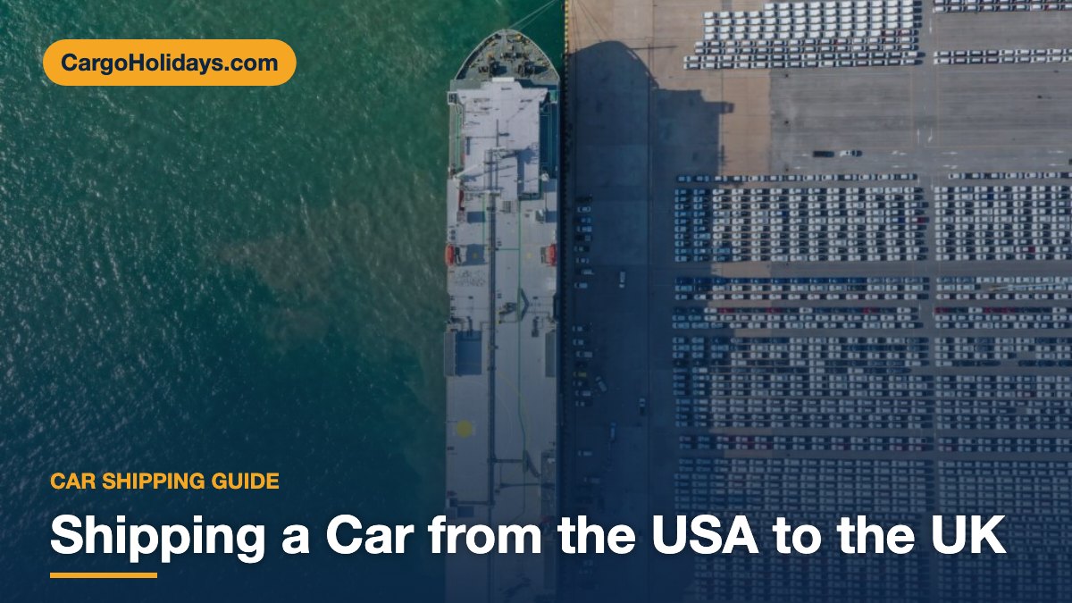 Shipping a Car from the USA to the UK