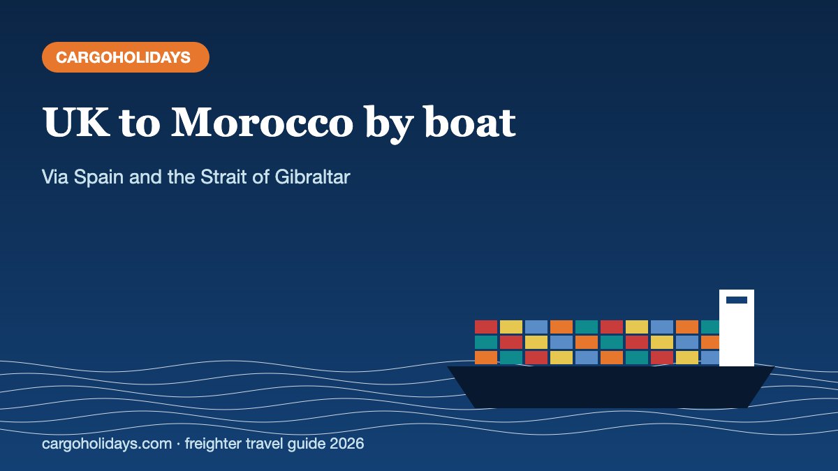 UK to Morocco by boat – CargoHolidays guide