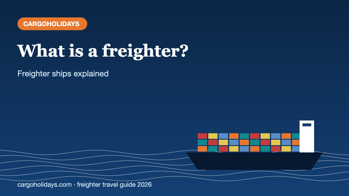 What is a freighter – CargoHolidays guide