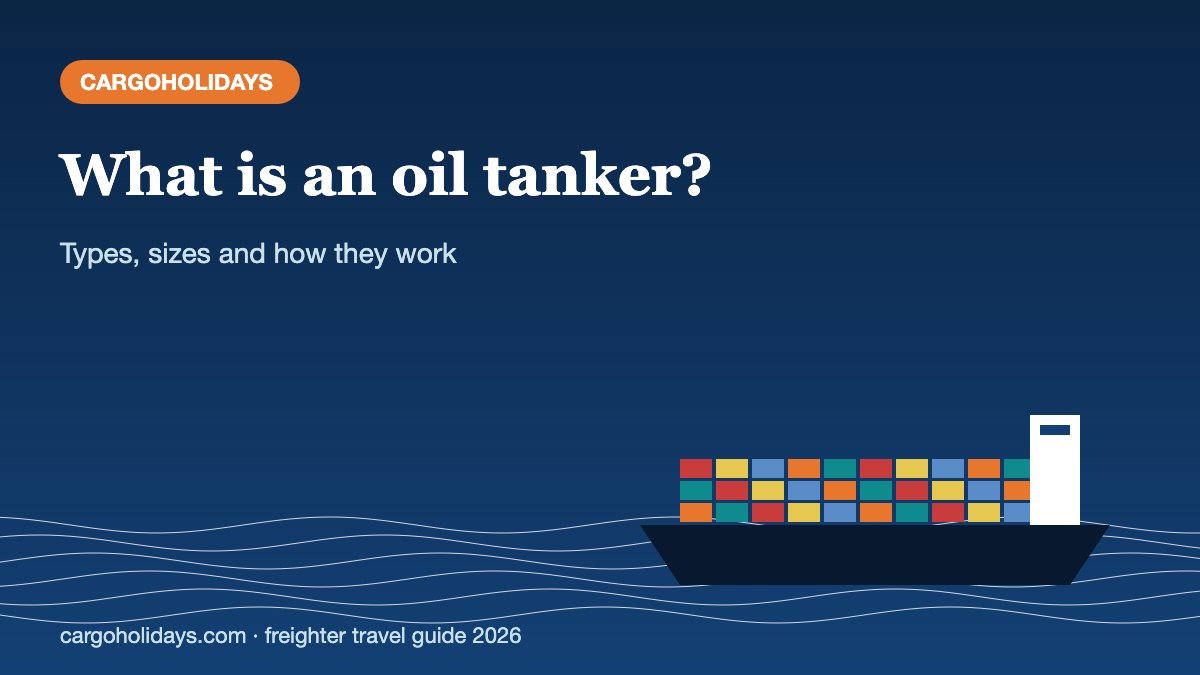 What is an oil tanker – CargoHolidays guide